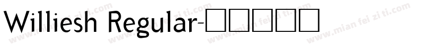Williesh Regular字体转换